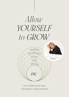 Allow Yourself to Grow