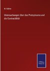 Untersuchungen über das Protoplasma und die Contractilität