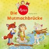 Die Mutmachbrücke - Ein sigikid-Abenteuer