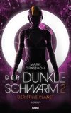 Der dunkle Schwarm 2 - Der stille Planet