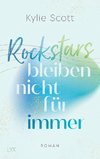 Rockstars bleiben nicht für immer