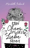 Mein Chaos, das sich Liebe nennt