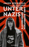 Unter Nazis. Jung, ostdeutsch, gegen Rechts