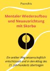 Mentaler Wiederaufbau und Neuausrichtung mit Skorba - Build Brains Back Better With Skorba