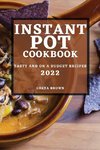 INSTANT POT COOKBOOK 2022