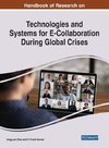 Handbook of Research on Technologies and Systems for E-Collaboration During Global Crises