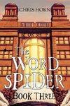 The Word Spider Book Three