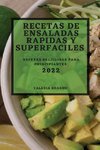 RECETAS DE ENSALADAS RAPIDAS Y SUPERFACILES 2022