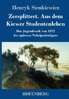 Zersplittert. Aus dem Kiewer Studentenleben