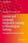 Content and Language Integrated Learning in Monolingual Settings