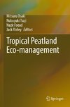 Tropical Peatland Eco-management