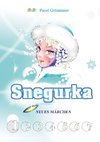 Snegurka Neues Märchen 1