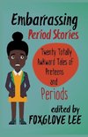 Embarrassing Period Stories