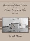 Rozet, Campbell County, Wyoming, and Its Homestead Families  (1880 - 1949)