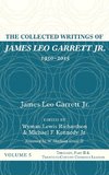 The Collected Writings of James Leo Garrett Jr., 1950-2015