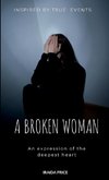 A BROKEN WOMAN