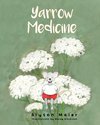 Yarrow Medicine