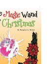 The Magic Wand of Christmas