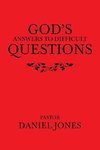 God's Answers to Difficult Questions