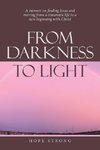 From Darkness to Light