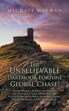 The Unbelievable Dartmoor Fortune Global Chase