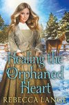 Healing the Orphaned Heart