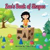 Zoe's Book Of Shapes