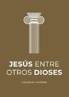 Jesús entre otros dioses