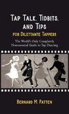 Tap Talk, Tidbits, and Tips for Dilettante Tappers