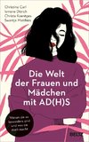 Die Welt der Frauen und Mädchen mit AD(H)S