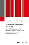 Fachkräfte und Kinder im Dialog