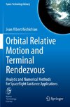 Orbital Relative Motion and Terminal Rendezvous