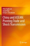 China and ASEAN: Pivoting Trade and Shock Transmission