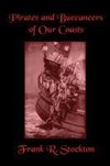 Buccaneers and Pirates of Our Coasts