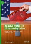 Religious Rhetoric in US Right-Wing Politics