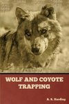 Wolf and Coyote Trapping