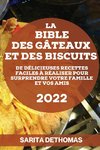 LA BIBLE DES GÂTEAUX ET DES BISCUITS