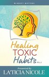 Healing Toxic Habits, Volume 2