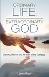 Ordinary Life, Extraordinary God