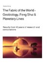 The Fabric of the World - Geobiology, Feng Shui & Planetary Lines