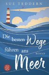 Die besten Wege führen ans Meer