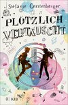 Plötzlich vertauscht