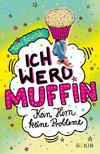 Ich werd Muffin (kein Hirn, keine Probleme)