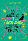 Zehn Wünsche, sieben Abenteuer und eine sprechende Katze