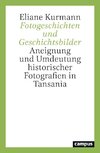 Fotogeschichten und Geschichtsbilder