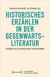 Historisches Erzählen in der Gegenwartsliteratur