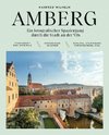 AMBERG - Ein fotografischer Spaziergang durch die Stadt an der Vils