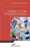 Versailles 1919 et géopolitique