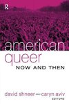 Shneer, D: American Queer, Now and Then