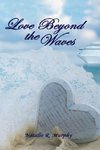 Love Beyond the Waves